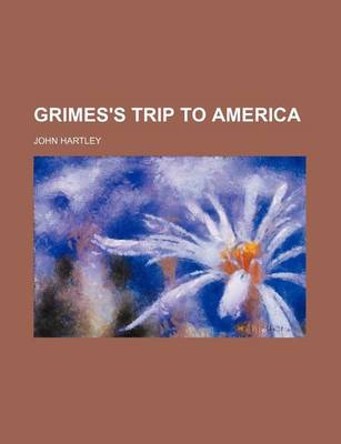 Book cover for Grimes's Trip to America