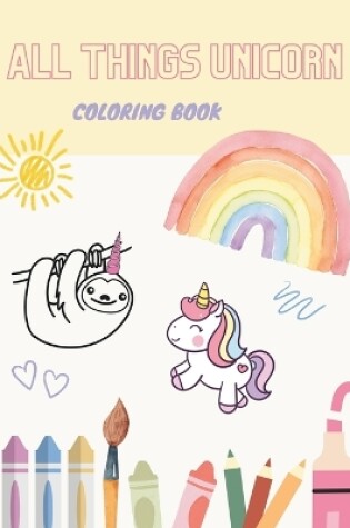 Cover of All Things Unicorn