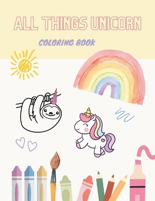 Book cover for All Things Unicorn