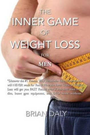 Cover of Inner Game of Weight Loss for Men