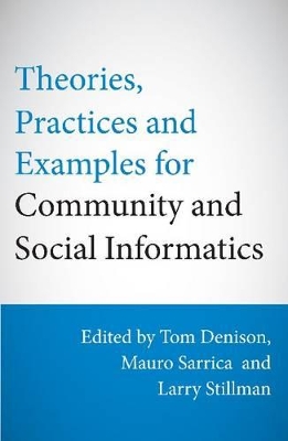 Cover of Theories, Practices & Examples for Community & Social Informatics