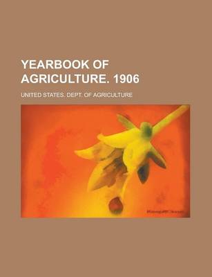 Book cover for Yearbook of Agriculture. 1906