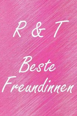 Cover of R & T. Beste Freundinnen
