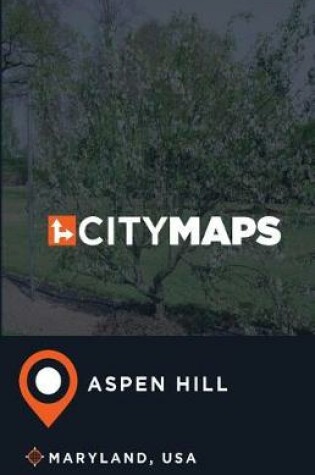 Cover of City Maps Aspen Hill Maryland, USA