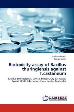 Cover of Biotoxicity Assay of Bacillus Thuringiensis Against T.Castaneum