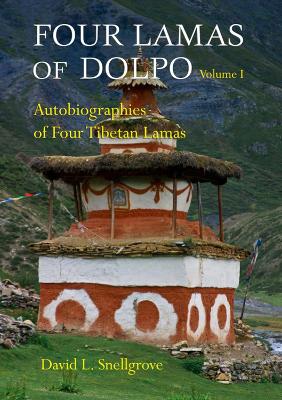 Book cover for Four Lamas Of Dolpo: Autobiographies Of Four Tibetan Lamas (16th - 18th Centuries): Volume 1