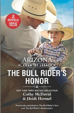Cover of Arizona Country Legacy: The Bull Rider's Honor