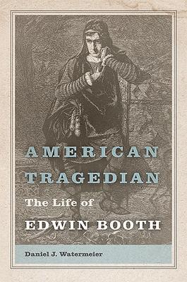 Book cover for American Tragedian