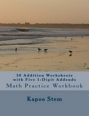 Book cover for 30 Addition Worksheets with Five 1-Digit Addends