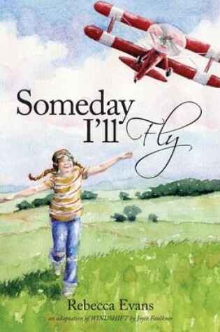 Cover of Someday I'll Fly