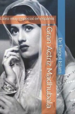 Cover of Gran Actriz Madhubala