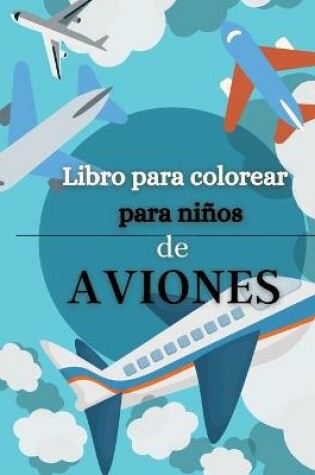 Cover of Libro para colorear de aviones para ni�os
