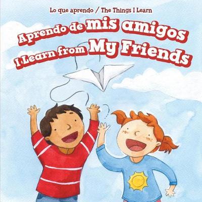 Book cover for Aprendo de MIS Amigos / I Learn from My Friends