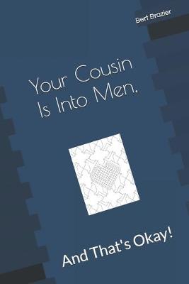 Book cover for Your Cousin Is Into Men, And That's Okay!