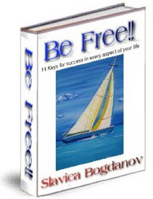 Book cover for Be Free! Keys of Sucess in Every Aspect of Your Life.