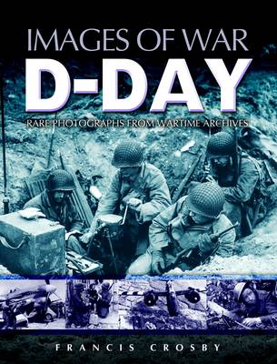 Book cover for D Day: Rare Photographs From Wartime Archives