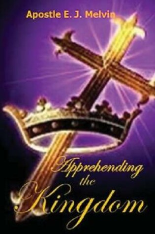Cover of Apprehending The Kingdom