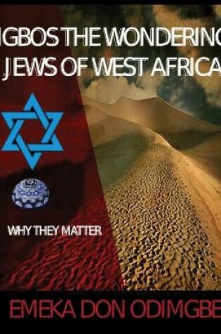 Cover of Igbos The Wondering Jews Of West Africa
