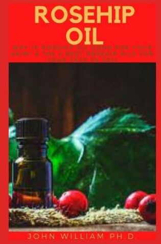 Cover of Rosehip Oil