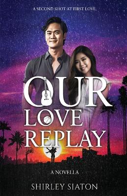 Book cover for Our Love Replay (The Portrait Edition)