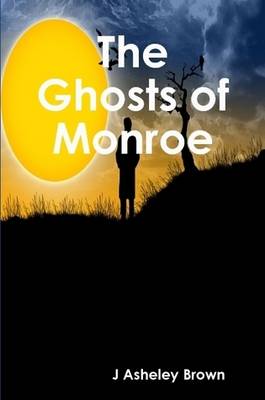 Book cover for The Ghosts of Monroe