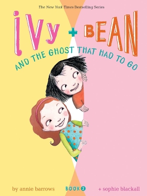 Book cover for Ivy and Bean and the Ghost That Had to Go