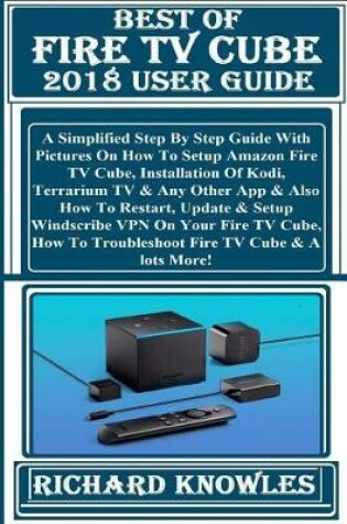 Cover of Best of Fire TV Cube 2018 User Guide