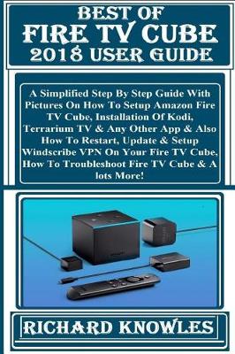 Book cover for Best of Fire TV Cube 2018 User Guide