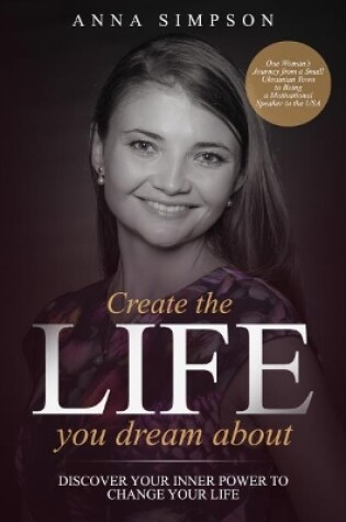 Cover of Create the Life You Dream About