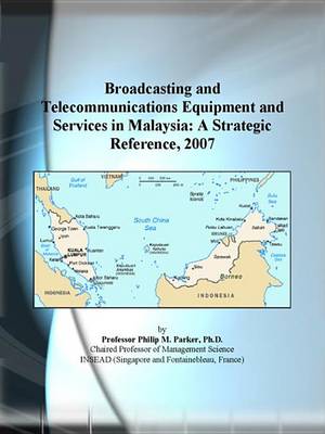 Book cover for Broadcasting and Telecommunications Equipment and Services in Malaysia