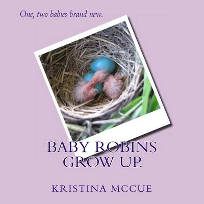 Cover of Baby Robins Grow Up.