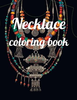 Book cover for Necklace coloring book