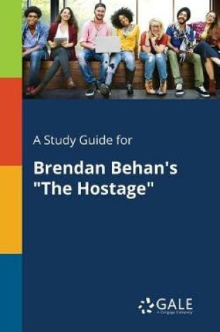 Cover of A Study Guide for Brendan Behan's The Hostage