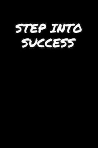 Cover of Step Into Success