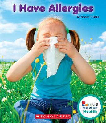 Book cover for I Have Allergies (Rookie Read-About Health)