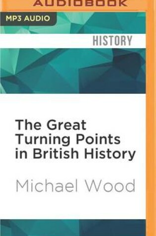 Cover of The Great Turning Points in British History