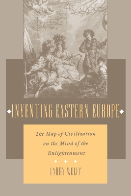 Book cover for Inventing Eastern Europe