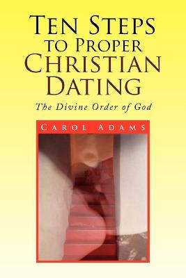 Book cover for Ten Steps to Proper Christian Dating