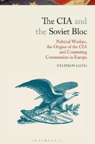 Cover of The CIA and the Soviet Bloc