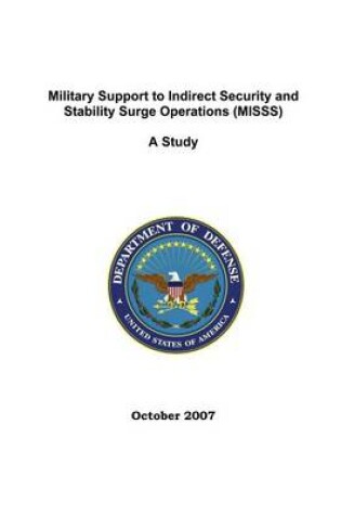 Cover of Military Support to Indirect Security and Stability Surge Operations (MISSS)