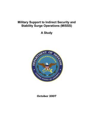 Book cover for Military Support to Indirect Security and Stability Surge Operations (MISSS)