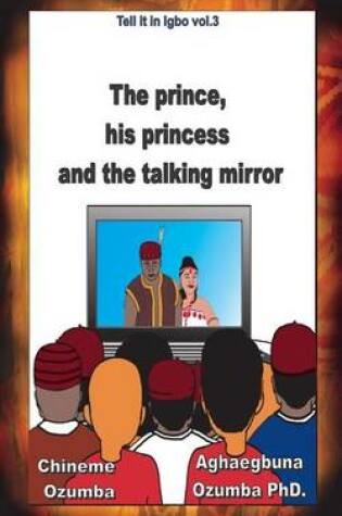Cover of The prince, his princess and the talking mirror