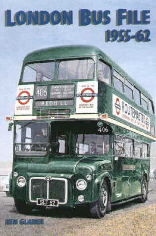 Cover of London Bus File 1955-62