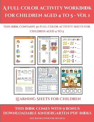 Cover of Learning Sheets for Children (A full color activity workbook for children aged 4 to 5 - Vol 1)