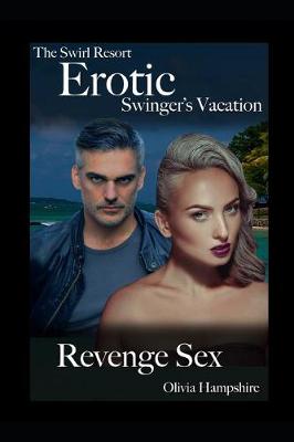 Book cover for The Swirl Resort, Erotic Swinger's Vacation, Revenge Sex