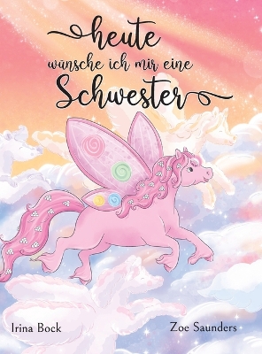 Cover of Heute wünsche ich mir eine Schwester