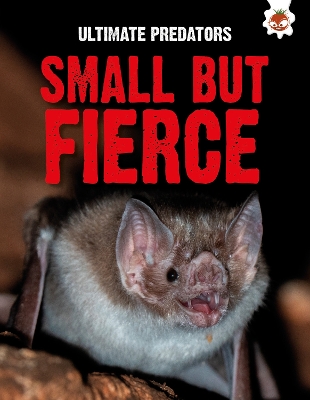 Book cover for Ultimate Predators: Small but Fierce