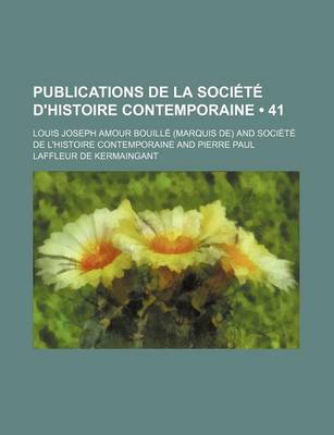 Book cover for Publications de La Societe D'Histoire Contemporaine (41)