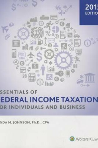 Cover of Essentials of Federal Income Taxation for Individuals and Business (2015)