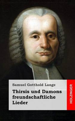 Book cover for Thirsis und Damons freundschaftliche Lieder